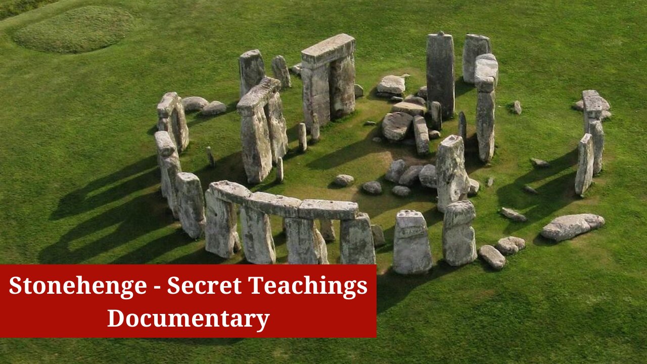 Stonehenge - Secret Teachings Documentary