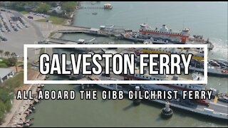 Galveston Ferry All Aboard the Gibb Gilchrist Ferry