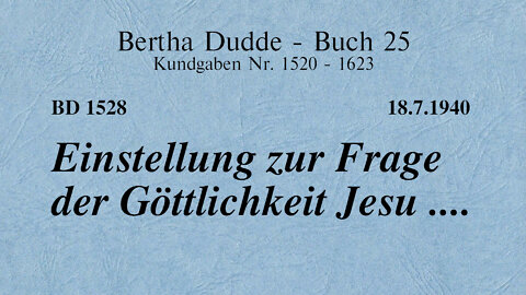 BD 1528 - EINSTELLUNG ZUR FRAGE DER GÖTTLICHKEIT JESU ....