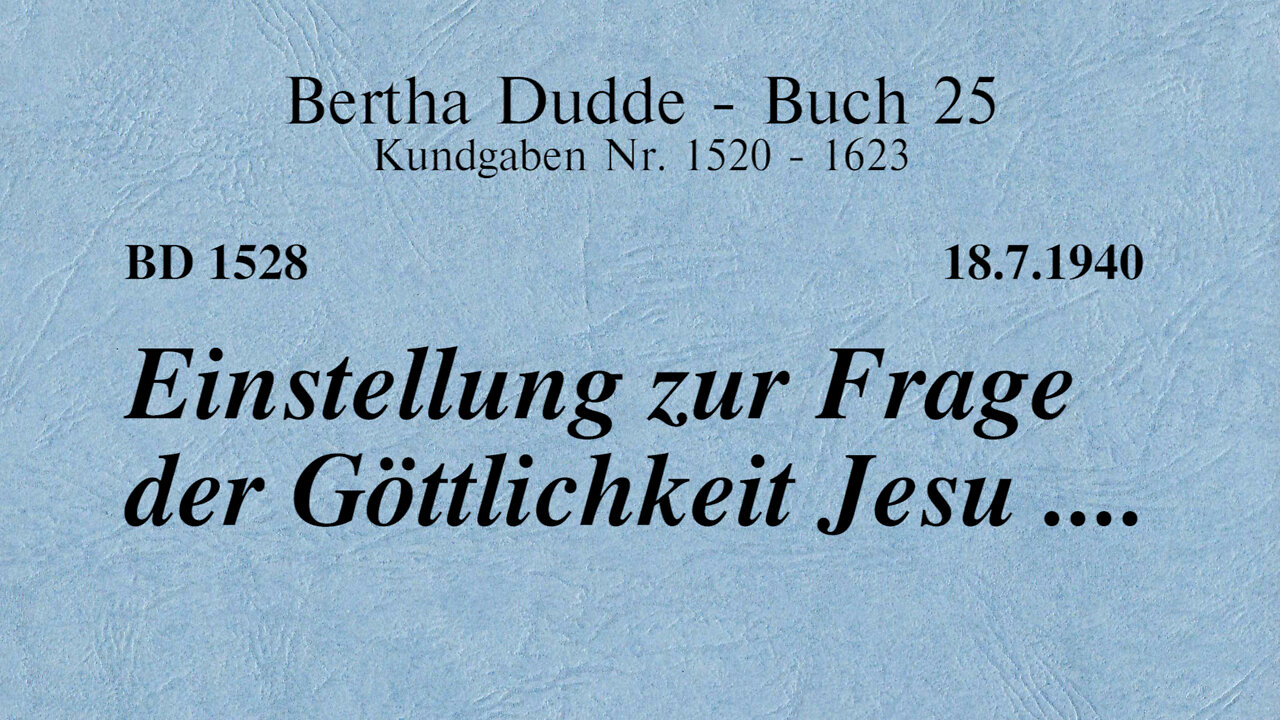 BD 1528 - EINSTELLUNG ZUR FRAGE DER GÖTTLICHKEIT JESU ....