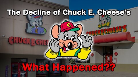The Decline of Chuck E. Cheese's...What Happened