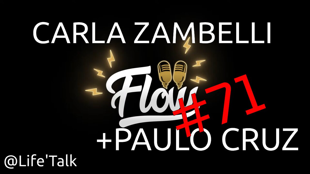 CARLA ZAMBELLI [+ PAULO CRUZ] - Flow #71