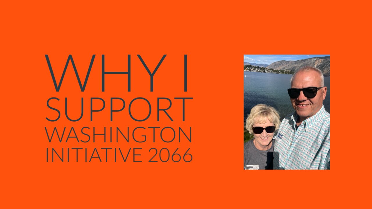 Why I Support Washington Initiative 2066