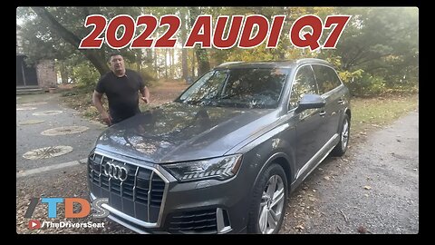 2022 Audi Q7 in 4K - Aging like fine wine