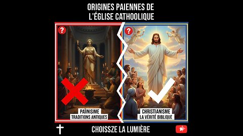 L’Église catholique est-elle d’origine païenne ? Étude biblique et historique 🇫🇷