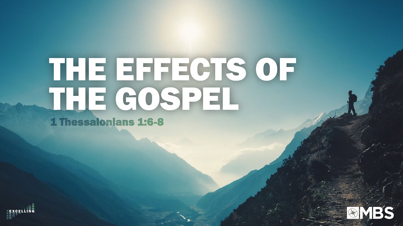 The Effects of the Gospel (1 Thessalonians 1:6-8) | Men's Bible Study | Pastor Kellen Allen