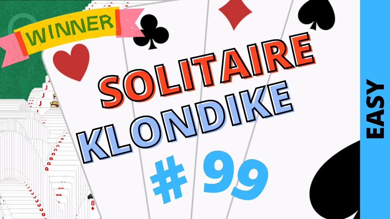 Microsoft Solitaire Collection - Klondike - EASY Level - # 99