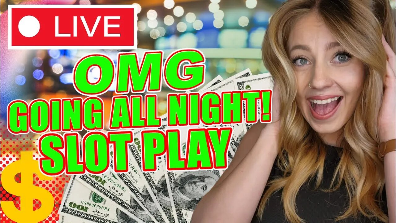 🔴 LIVE SLOT PLAY! GOING ALL NIGHT PLAYING ON SLOTS THAT PAY ME HUGE!