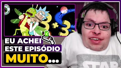 O Episódio 6x07 de Rick & Morty Valeu a Espera?