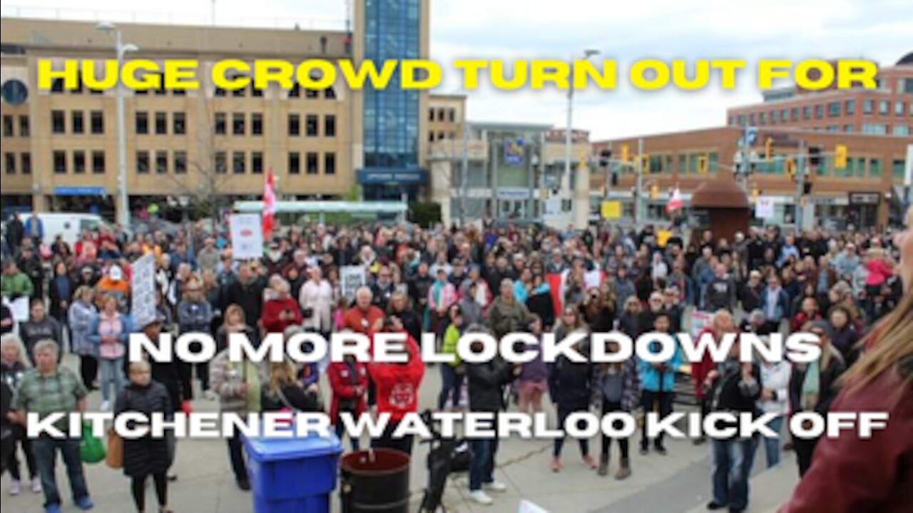 No More Lockdowns assembly Waterloo May 9, 2021