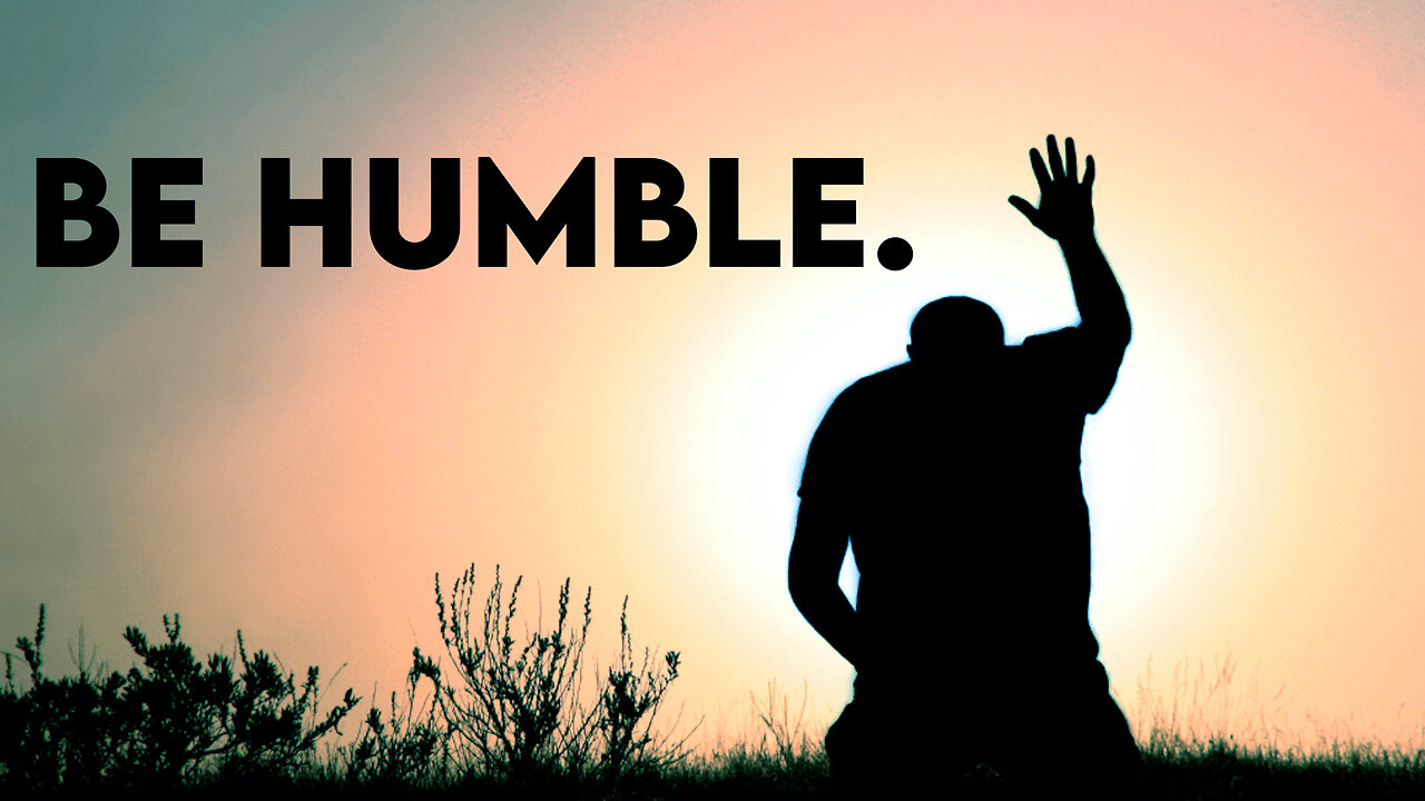 Humility