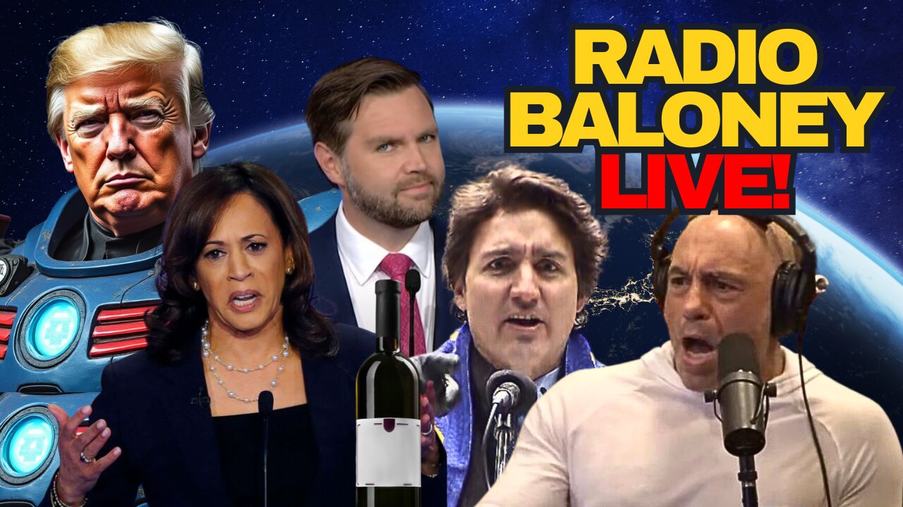 Radio Baloney Live! Kamla on Rogan?, Trump Crushing It, Jd Vance, Canada Bans Terrorists, RFK, Memes