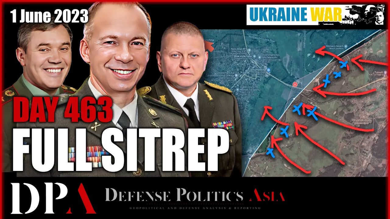 RUSSIAN FORCES ENTER SPIRNE; Ukrainian forces fail to enter Russia [ Ukraine SITREP ] Day 463 (1/6)