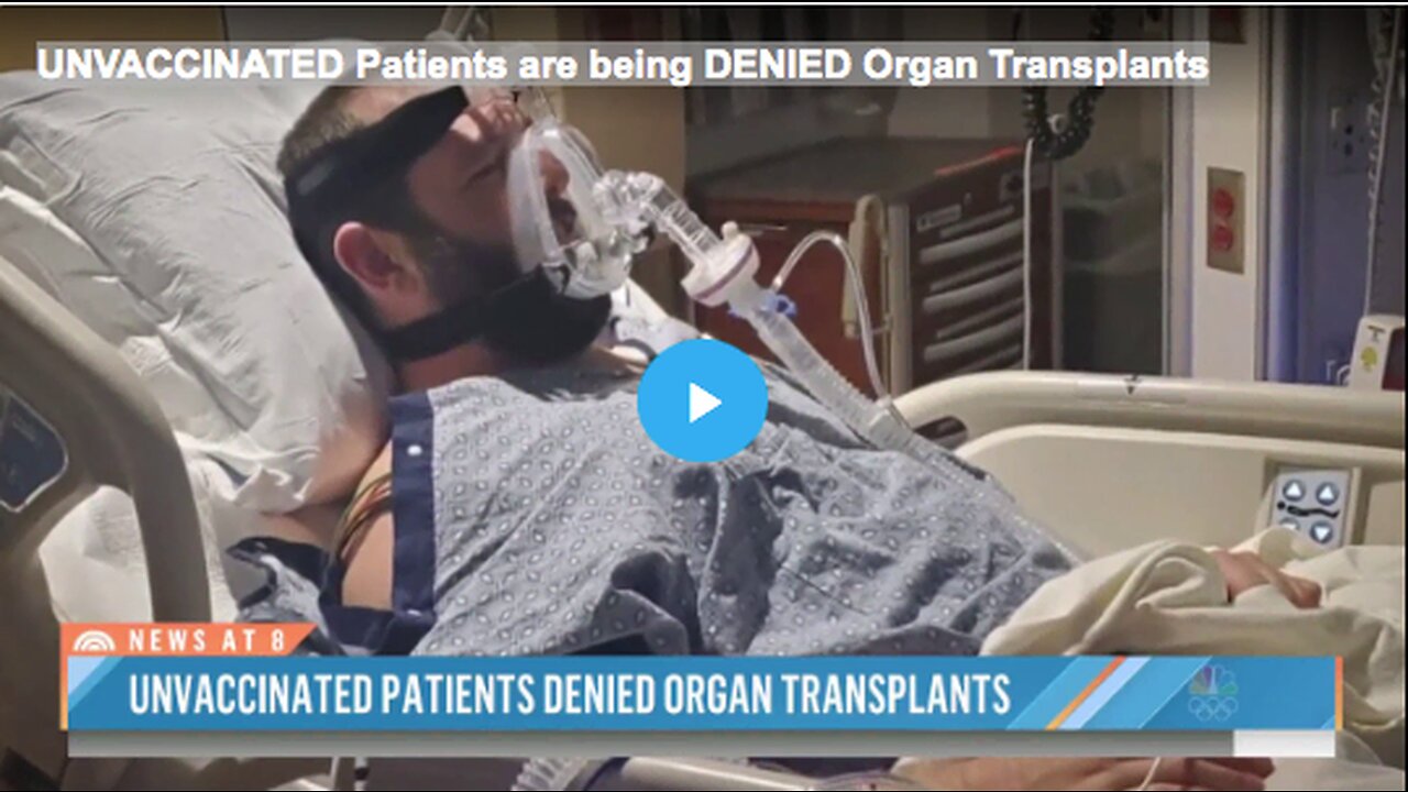 UNVACCINATED Patients are being DENIED Organ Transplants