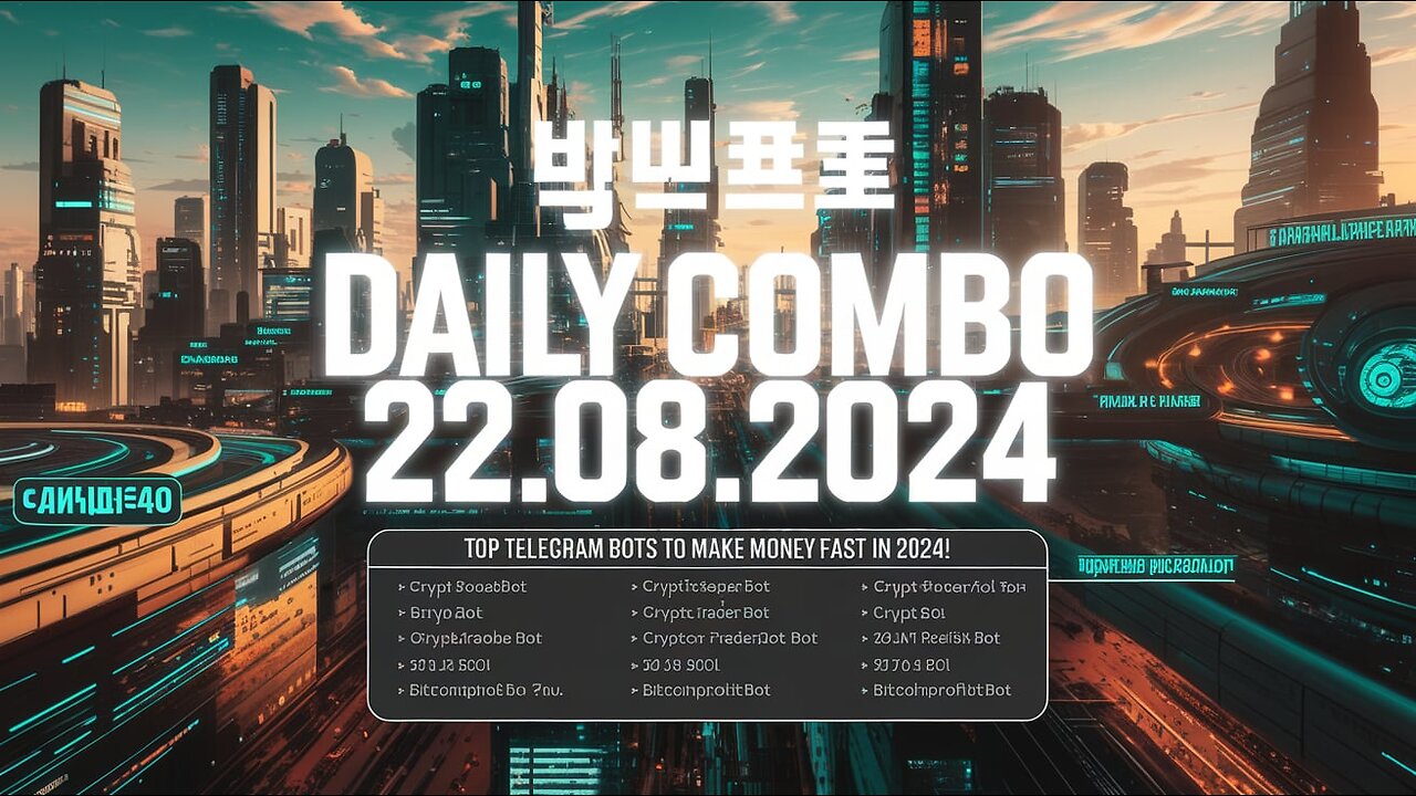 💸 Daily Combo 22.08.2024 | Top Telegram Bots to Make Money FAST in 2024! |