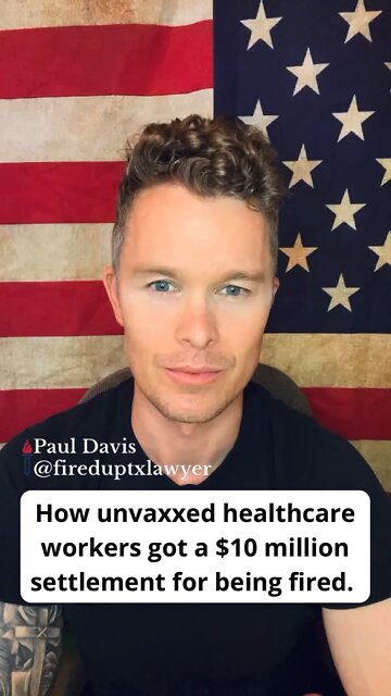 How fired unvaxxed healthcare workers got a $10M settlement