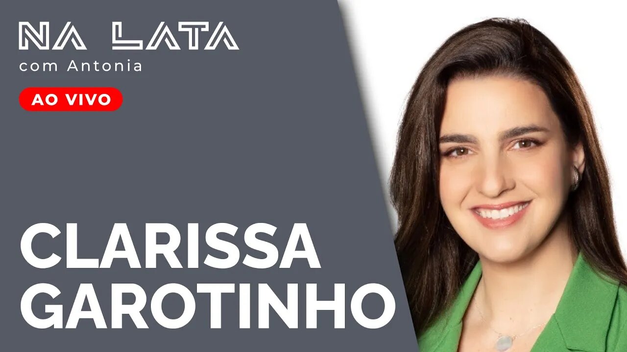 Na Lata com CLARISSA GAROTINHO