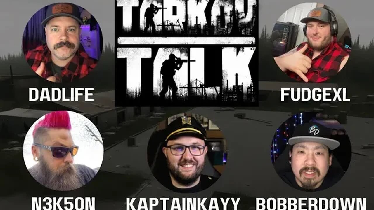 Tarkov Talk ep 11: Talking Tarkov News and TarkovTV