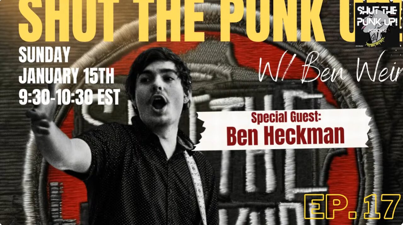 Shut The Punk Up w/ Ben Heckman