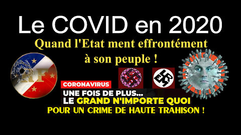 COVID 2020. Un crime de "Haute Trahison" ! La preuve ici... (Hd 720)