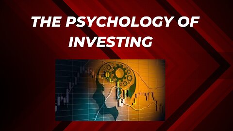 The psychology of investing