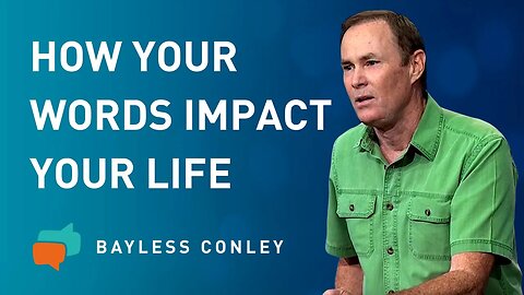 The Incredible Power of Words (1/2) | Bayless Conley