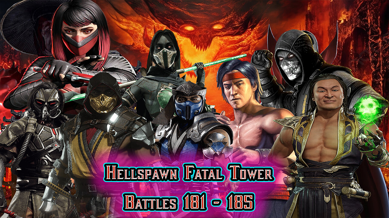 MK Mobile. Hellspawn Fatal Tower - Battles 181 - 185