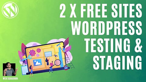 Get 2 Wordpress Websites for Free to Test, Experiment, Staging, and checking Updates