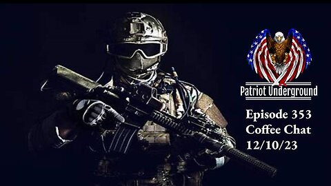 Patriot Underground Episode 353