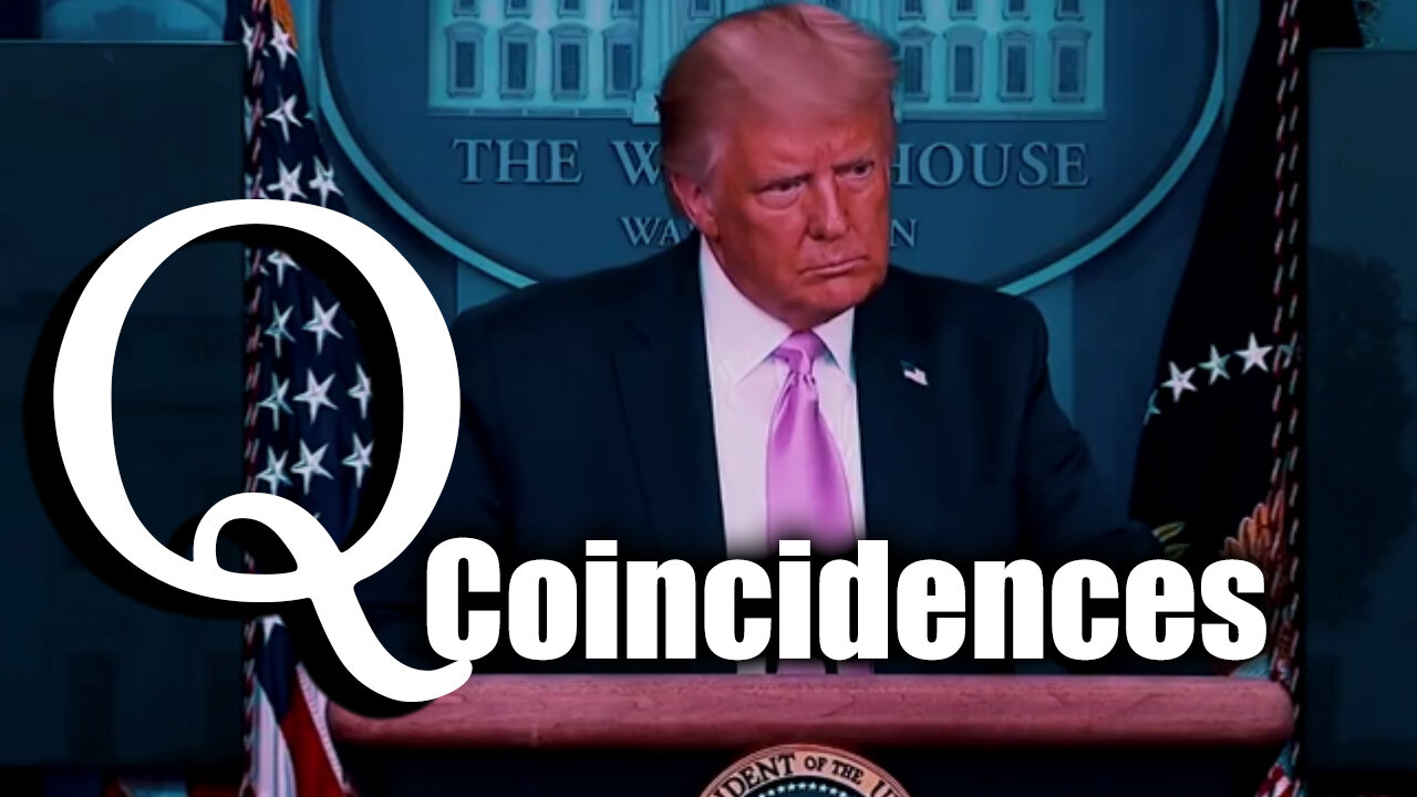 Q Coincidences - There is no QAnon, Only Q