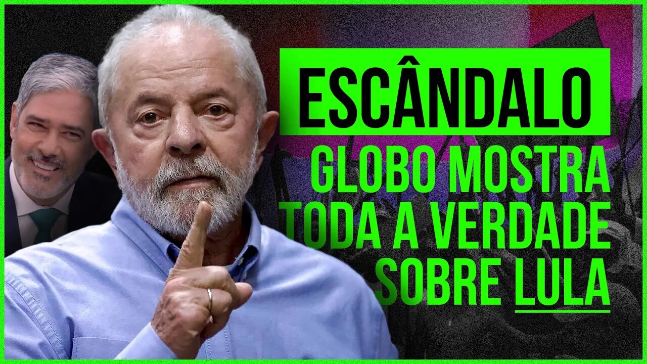 URGENTE! GLOBO ESCANCARA MEDO DO GOVERNO LULA.