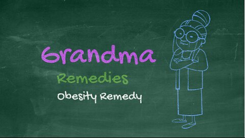 Grandma home remedy for obesity - best cure for obesity