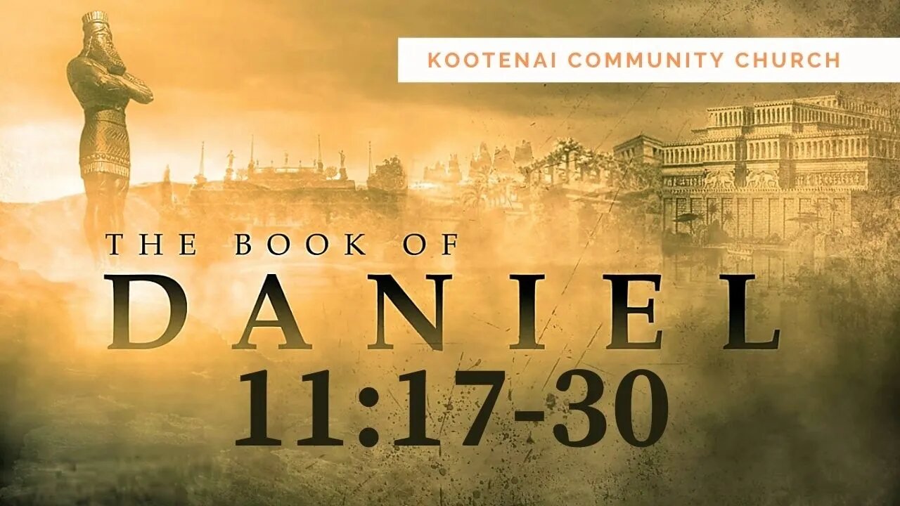 Angels and End Times Part 3 (Daniel 11:17-30)