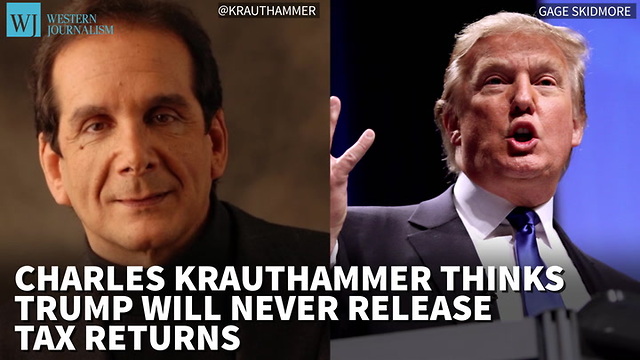 Charles Krauthammer Thinks Trump Will ‘Never’ Release Tax Returns