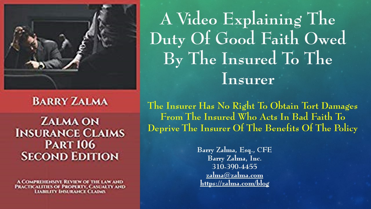 A Video Explaining the Duty of Good Faith Owed by the Insured to the Insurer