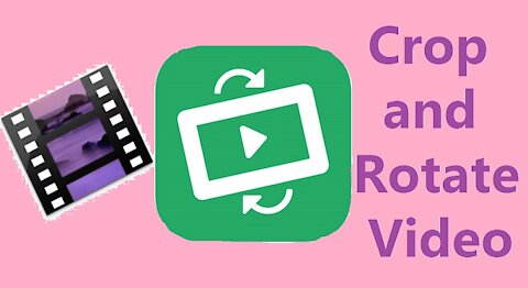 Crop and Rotate Video in a Flash