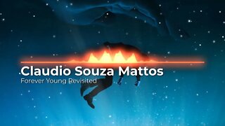 Claudio Souza Mattos - Forever Young Revisited