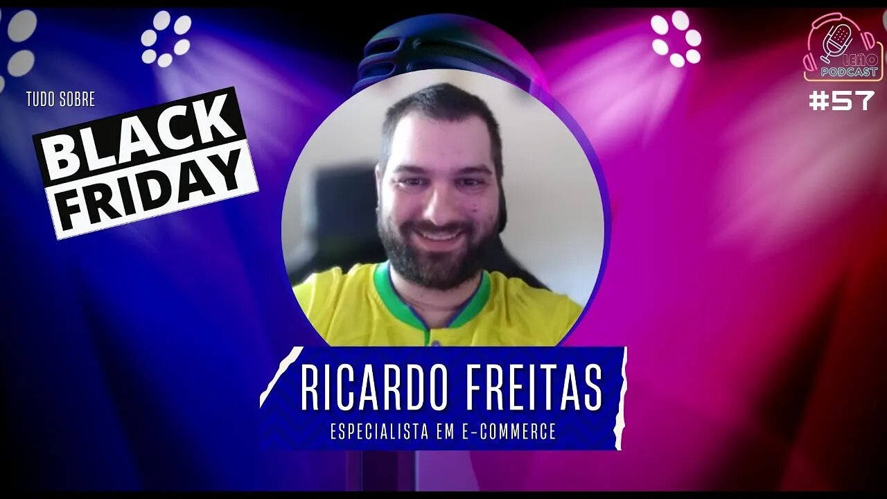 RICARDO FREITAS - BLACK FRIDAY | Leão Podcast #57