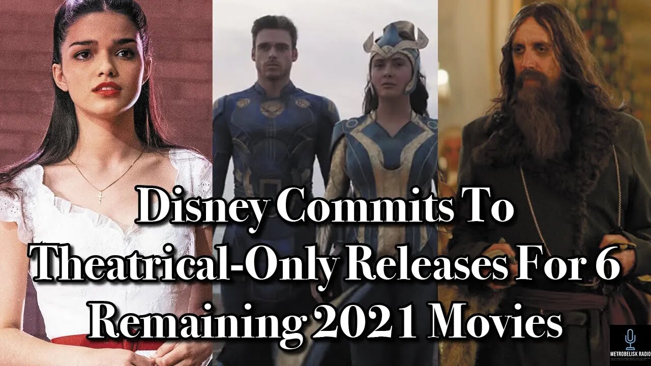 DISNEY Commits To THEATRICAL ONLY Releases For 6 Remaining 2021 Movies (Movie News)