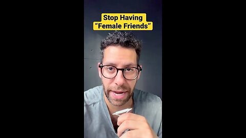 Stop Having “Female Friends”