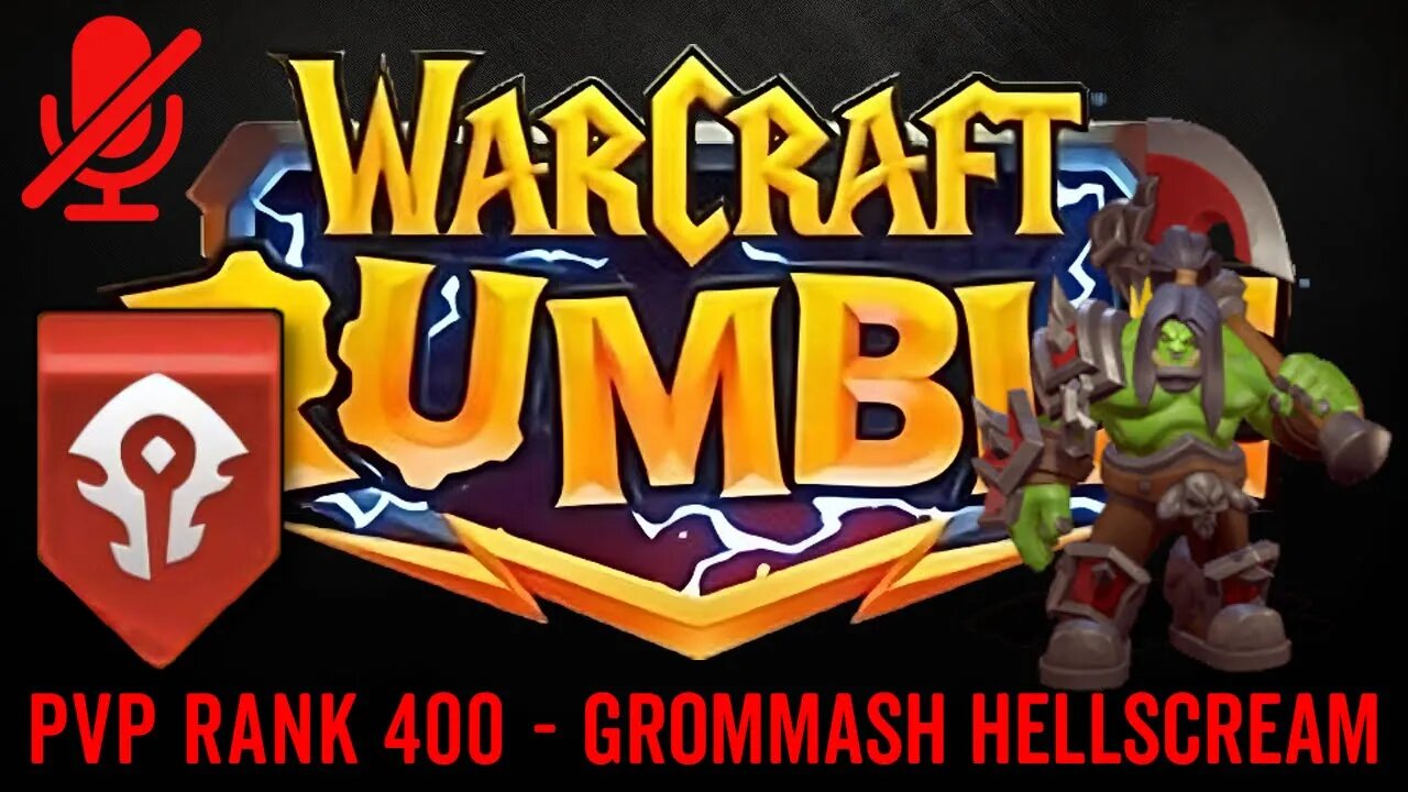 WarCraft Rumble - Grommash Hellscream - PVP Rank 400