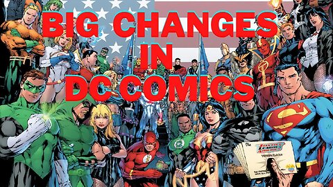 DC Is Making Major Changes! Weekly Comic Book Review 12- 21- 22