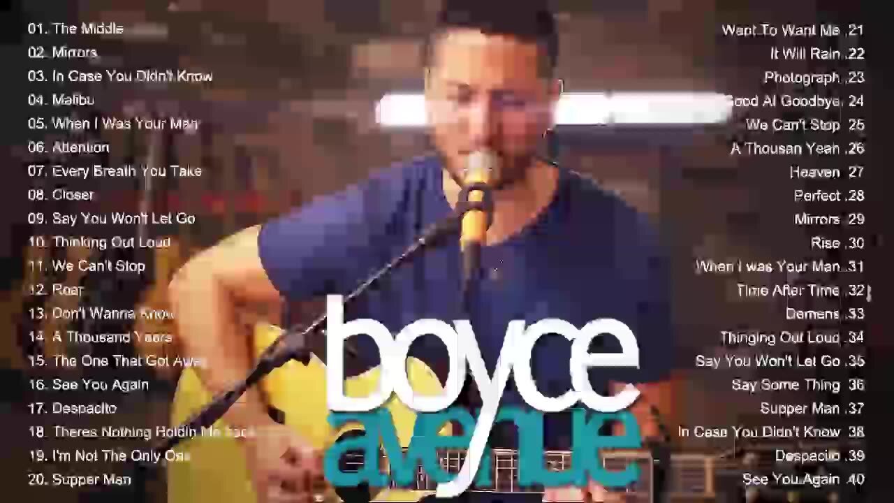 Top Songs of Boyce Avenue 2024