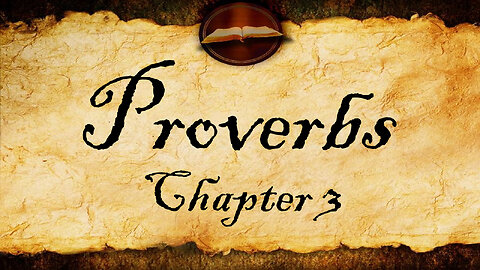 Proverbs Chapter 3 | KJV Audio (With Text)