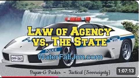 Law of Agency vs. The State #rapture- Bryan Parker, Tactical [Sovereignty]