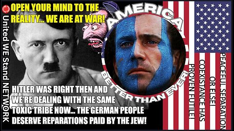 THEN & NOW... HITLER WAS RIGHT AND GERMANS DESERVE REPARATIONS PAID BY JEWS WORLDWIDE!