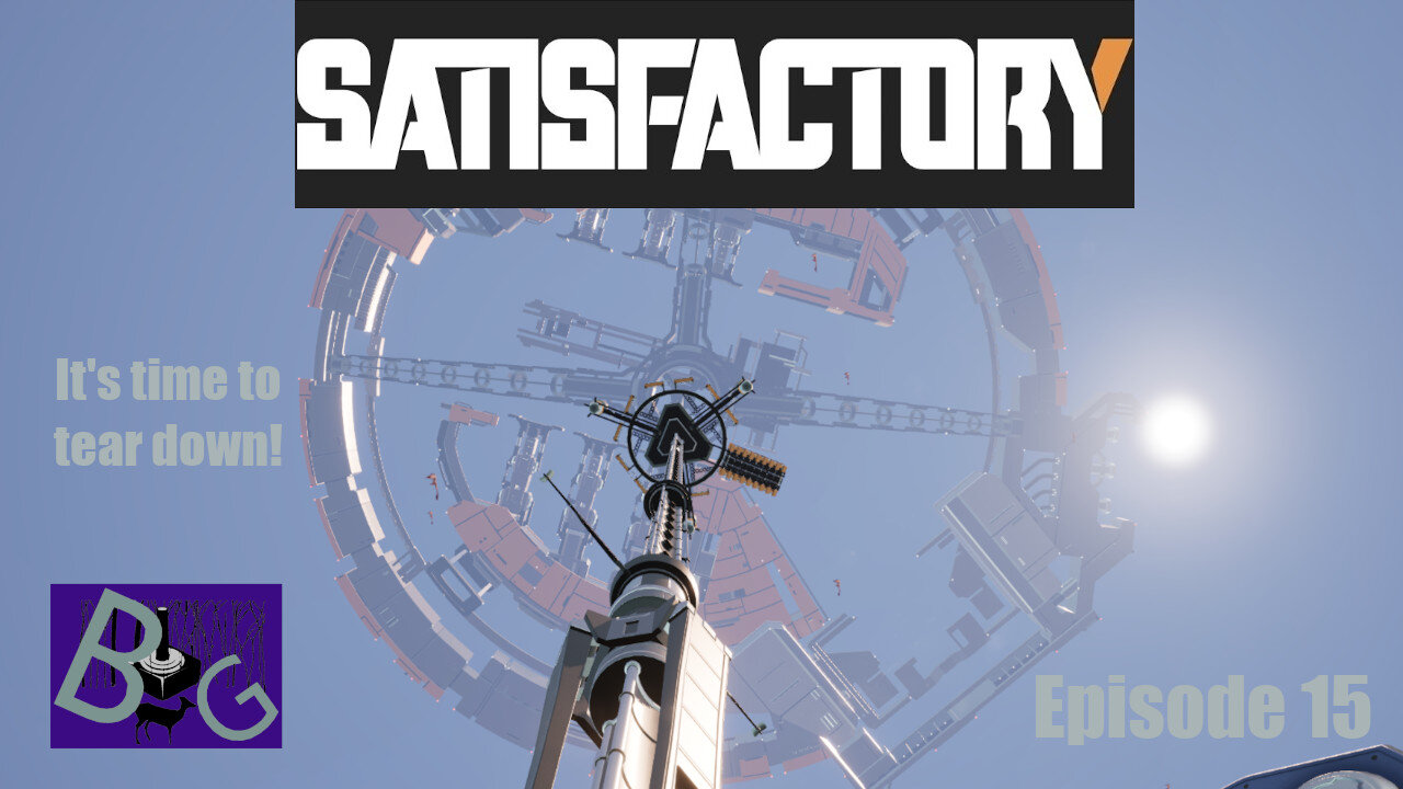 Satisfactory 1.0 Playthrough Episode 15 (pt 2)