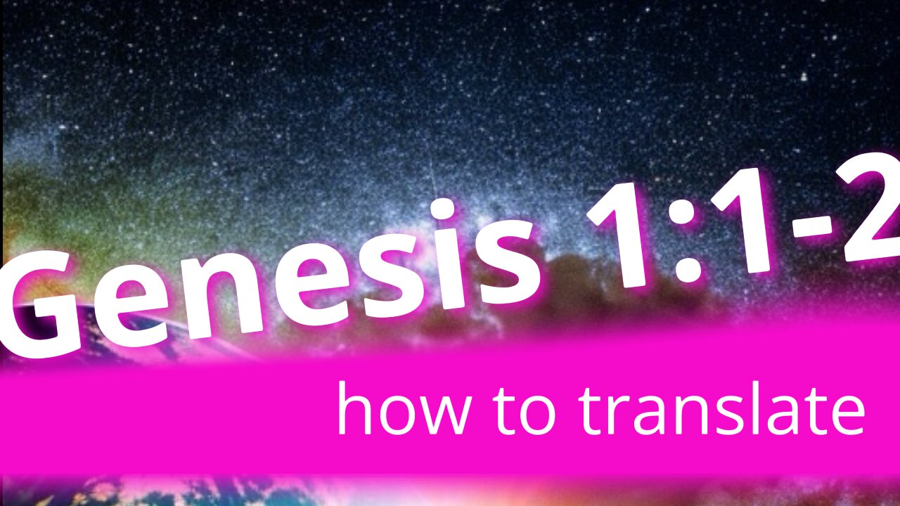 How to translate Genesis 1:1-2