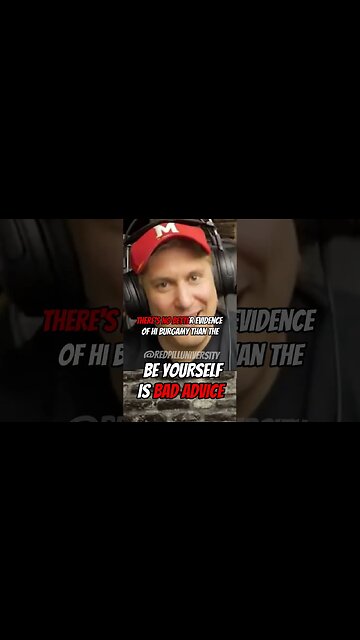 Just Be Yourself Is BAD Advice @RedPillUniversity