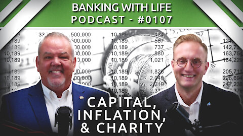 Capital, Inflation, & Charitable Giving (BWL POD #0107)